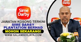 Sime Darby Plantation Berhad Buka Pengambilan Pelbagai Kekosongan Jawatan Terkini Seluruh Malaysia ~ Mohon Sekarang!