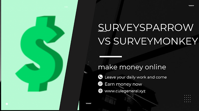 Surveysparrow vs SurveyMonkey: Which one is better for making money online?