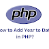 How to Add Year to Date in PHP?