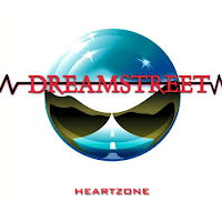 Dreamstreet [Heartzone - 1986] aor melodic rock music blogspot full albums bands lyrics
