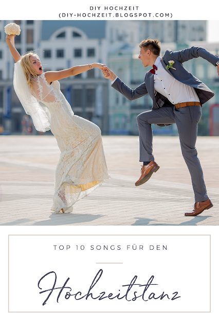 DIY Hochzeitsblog: Top 10 Songs für den Hochzeitstanz