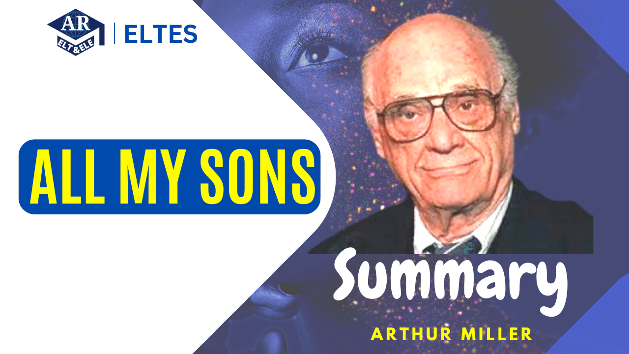 All My Sons Summary by Arthur Miller