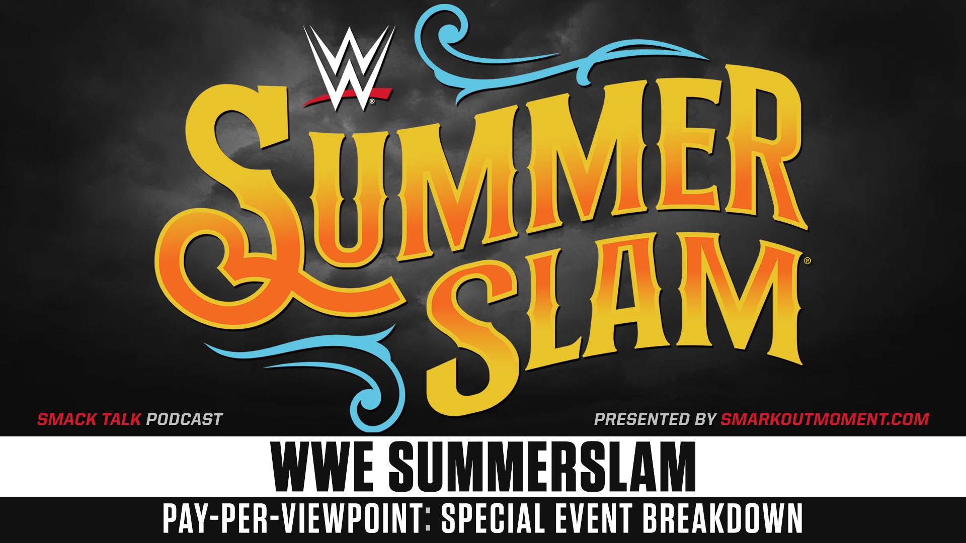 WWE SummerSlam 2022 spoilers podcast
