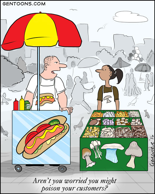 hotdog vendor asks mushroom seller if she is worried about poisoning her customers.