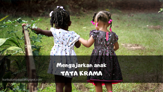 Mengajarkan anak tata krama