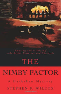 The NIMBY Factor: A Hackshaw Mystery