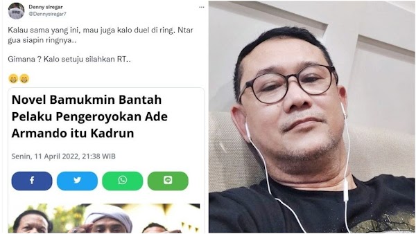 Denny Siregar Tantang Novel Bamukmin Duel di Ring: Gimana Kalian Setuju?