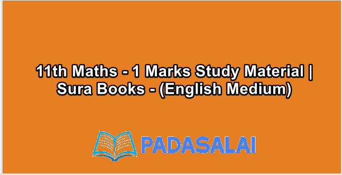 11th Maths - 1 Marks Study Material | Sura Books - (English Medium)