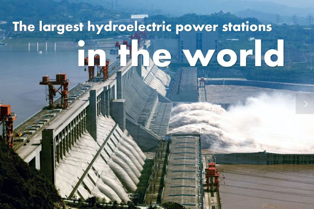 The largest hydroelectric power stations in the world
