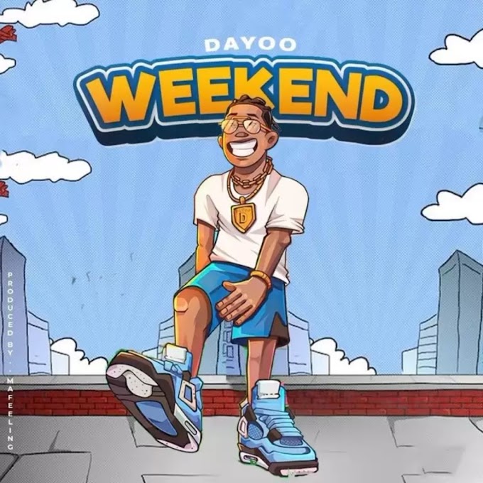 Audio Dayoo - Weekend Mp3