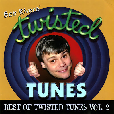 Bob Rivers Best of Twisted Tunes Vol 2