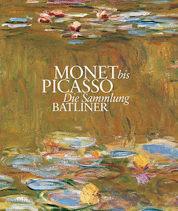 Von Monet bis Picasso: Die Sammlung Batliner. Ausstellung in der Albertina vom 14.09.2007 bis 06.04.2008