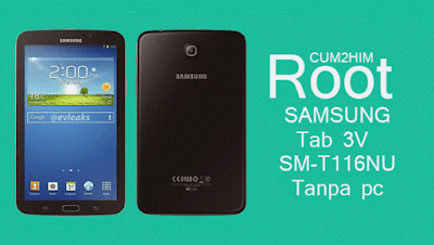 Cara Root Samsung Galaxy Tab 3V SM-T116NU Tanpa PC