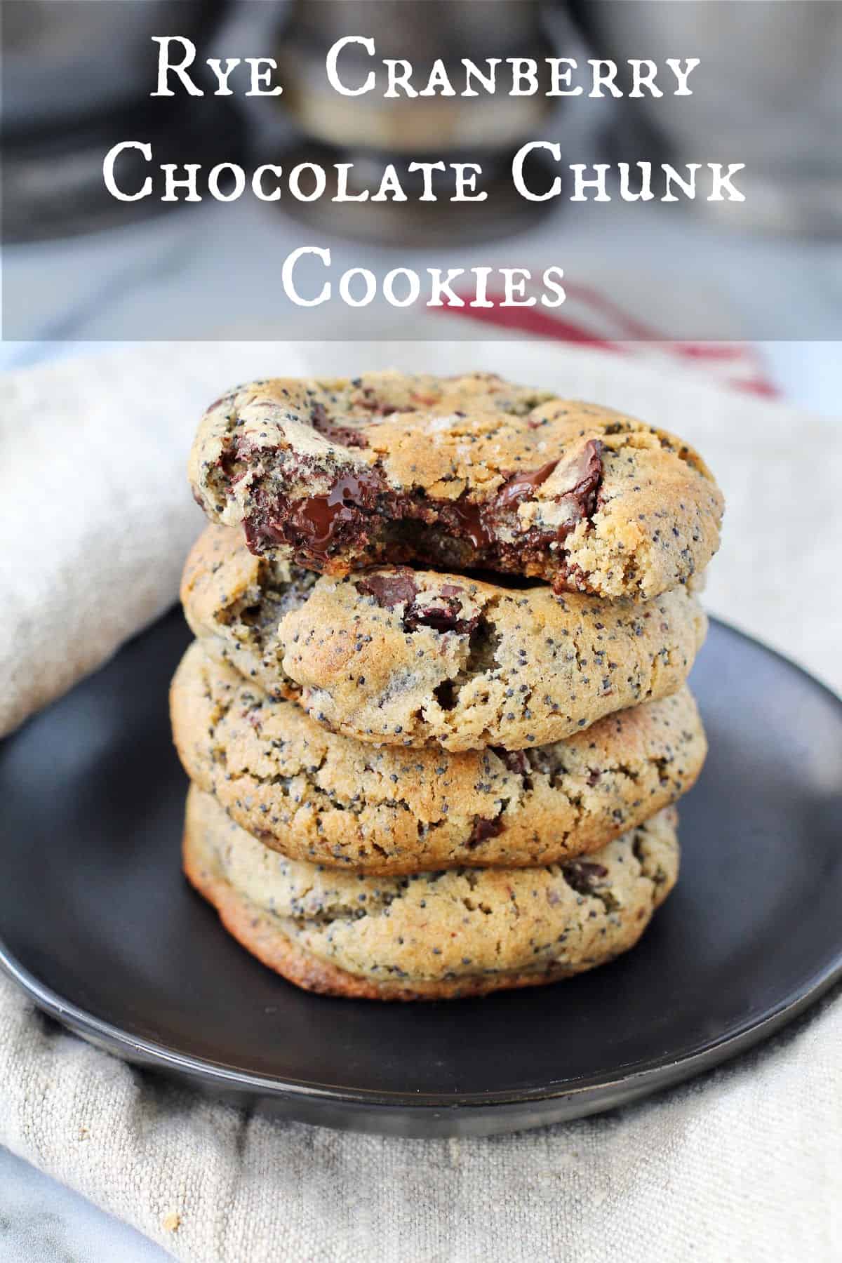 Rye Cranberry Chocolate Chunk Cookies stacked.