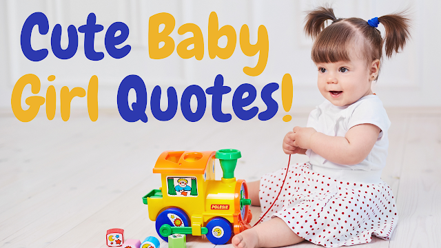 Cute Baby Girl Quotes