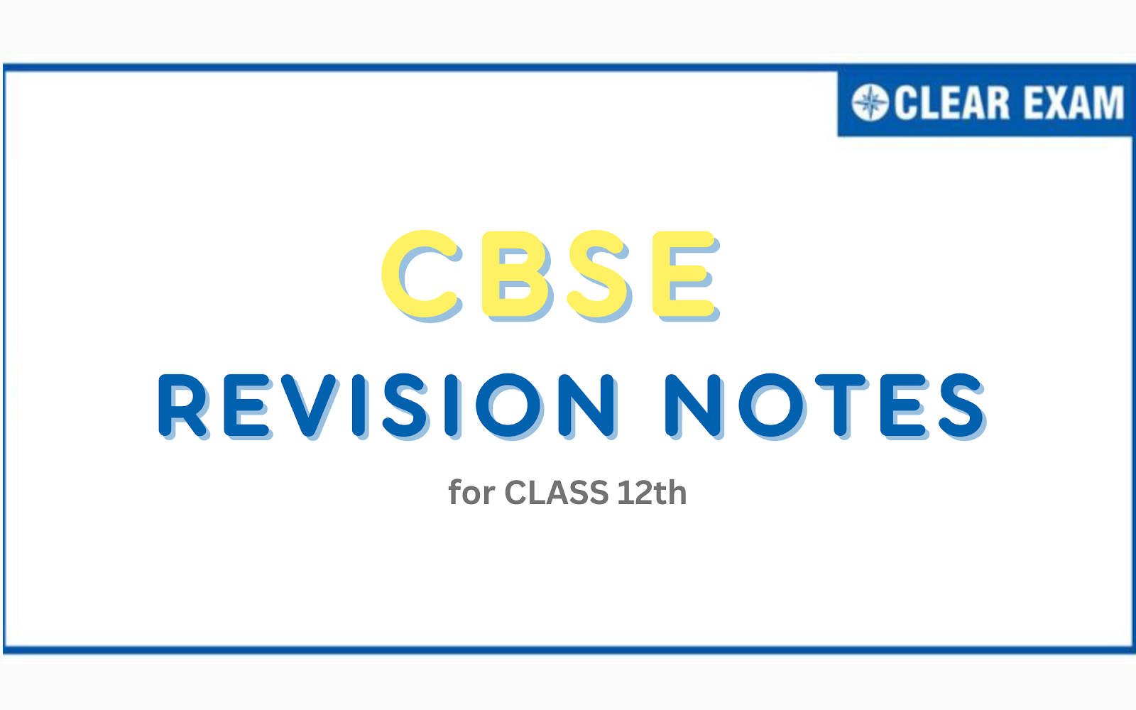 CBSE Revision Notes for Class 12