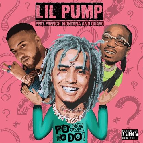 Lil Pump Pose To Do ft. French Montana & Quavo