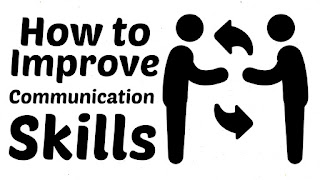 How to improve Communication Skill ?