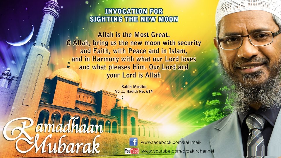 Dr Zakir Naik Says You Ramadan Mubarak - Ramadan 2017 
