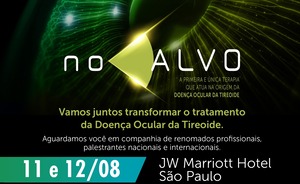 Flyer em fundo preto. Ao centro, um globo ocular,  em tons de verde brilhante e sobreposto, uma seta amarela apontando para a frase em letras brancas: no alvo.  Abaixo, lê-se: A primeira e única terapia que atua na origem da doença ocular da tireoide. Vamos juntos transformar o tratamento da doença ocular da tireoide. Aguardamos você em companhia de renomados profissionais palestrantes nacionais e internacionais. Data: 11 e 12 de agosto. Local: JW Marriott Hotel São Paulo.