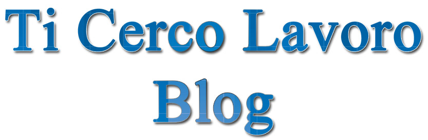 Ti Cerco Lavoro Blog