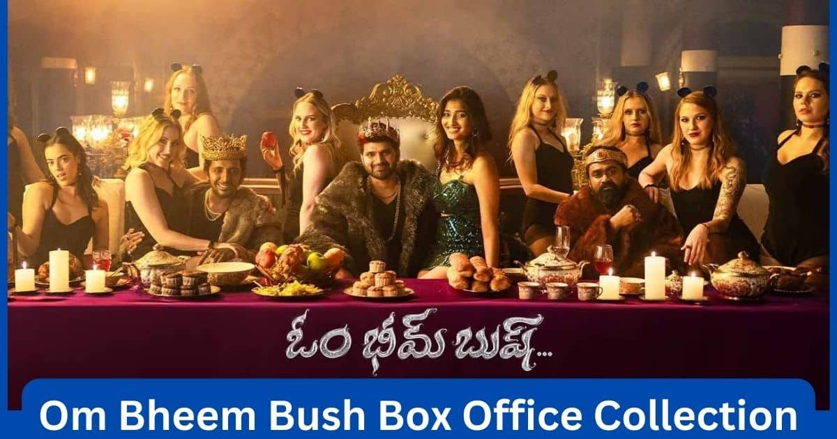 Om Bheem Bush Movie Box Office Collection