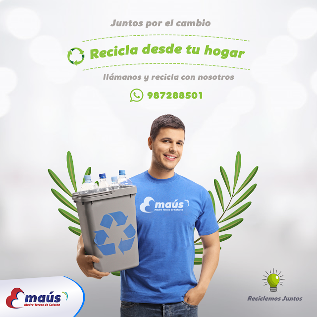 Juntos por el cambio. Recicla desde tu hogar