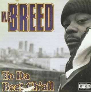 MC Breed - To Da Beat Ch'all (1996)