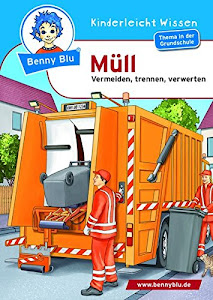 Benny Blu - Müll: Vermeiden, trennen, verwerten (Benny Blu Kindersachbuch)