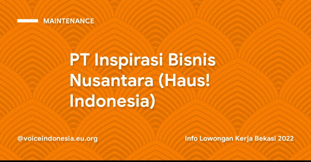 Info Lowongan Kerja Bekasi 2022 PT Inspirasi Bisnis Nusantara (Haus! Indonesia)