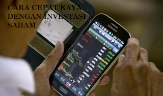 cara cepat kaya dengan investasi saham