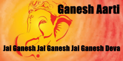 Ganesh Aarti  Lyrics - जय गणेश जय गणेश जय गणेश देवा - गणेश जी की आरती
