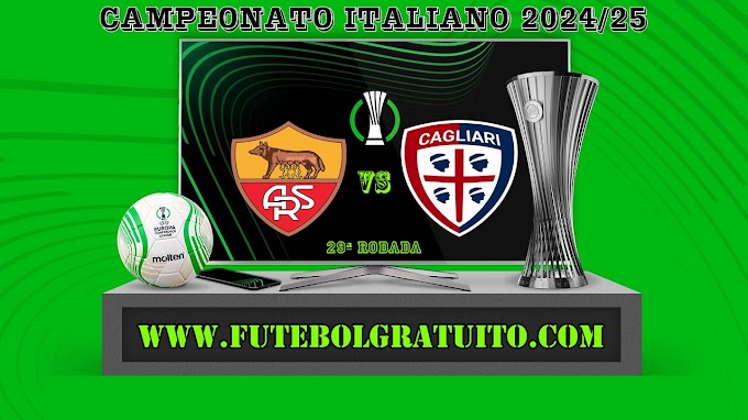 Assistir Roma x Cagliari ao vivo grátis 16/03/2025