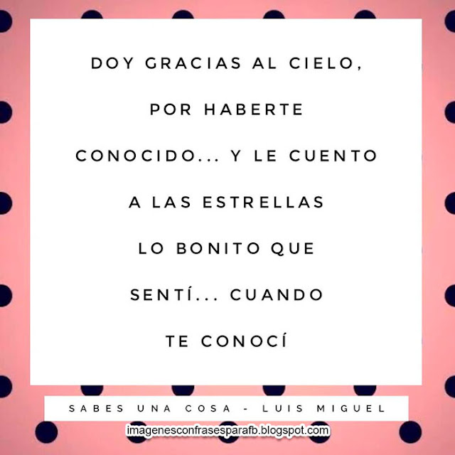 Frases de Luis Miguel en imagenes