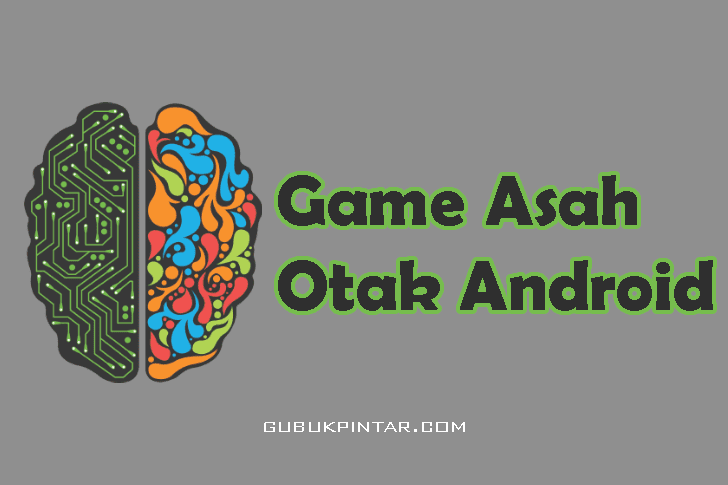 Kumpulan Game Asah Otak Android Yang Sulit Maksimal