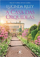 Livro Casa das Orquídeas, de Lucinda Riley