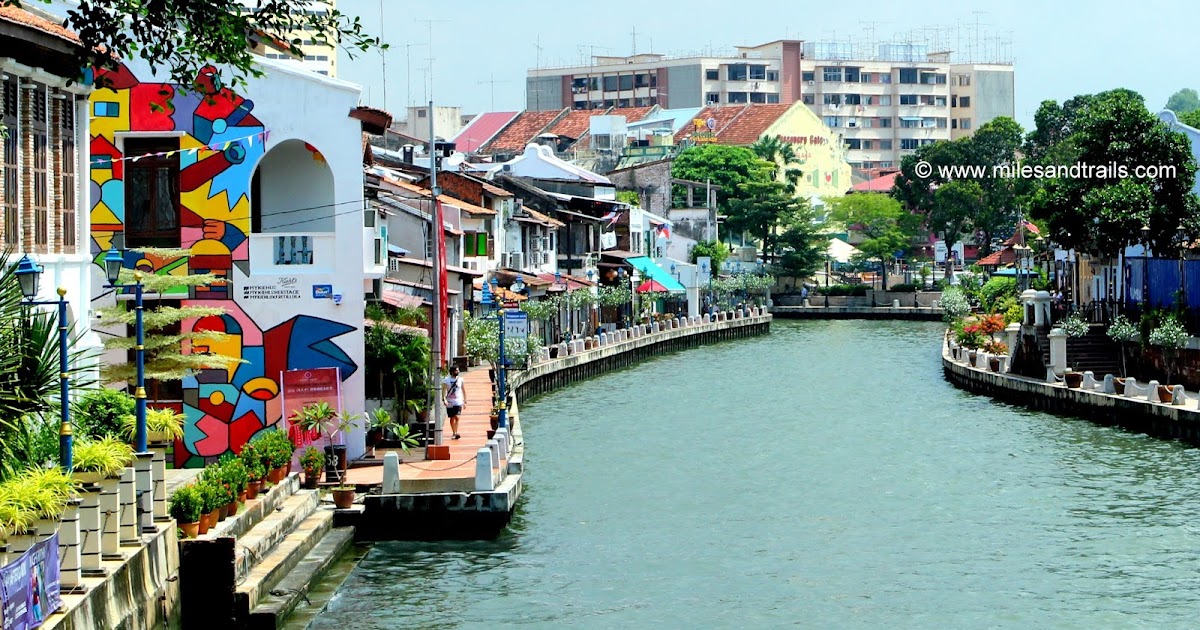 Miles and Trails: Melaka River, Malacca
