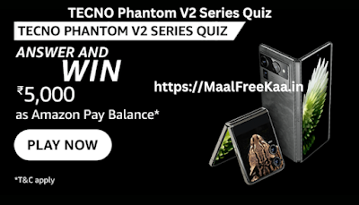TECNO Phantom V2 Series Quiz Answer Win Rs 5000