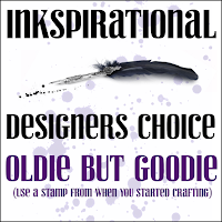 http://inkspirationalchallenges.blogspot.ca/2017/08/challenge-142-designers-choice-oldie.html