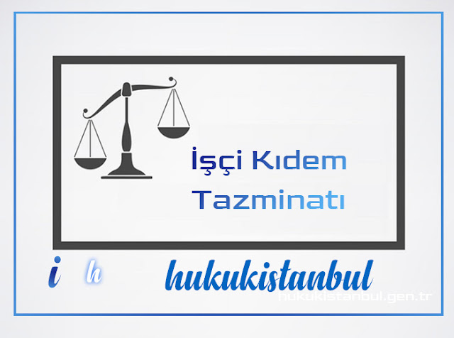 Kıdem İhbar İşçi Tazminatı Hesaplaması