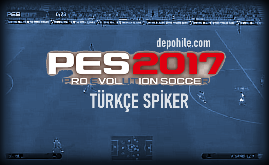 PES 2017 Türkçe Spiker Yaması İndir Kurulum Güncel Link 2023