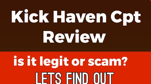 Is Kick Haven Cpt legit or scam: 2023 Latest Review
