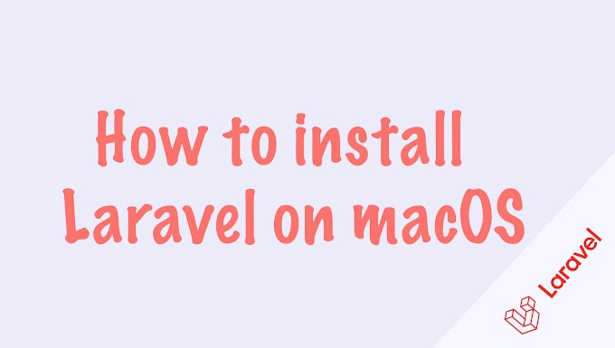 How to install Laravel on macOS