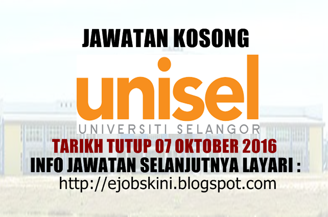 Jawatan Kosong Universiti Selangor (UNISEL) - 07 Oktober 2016