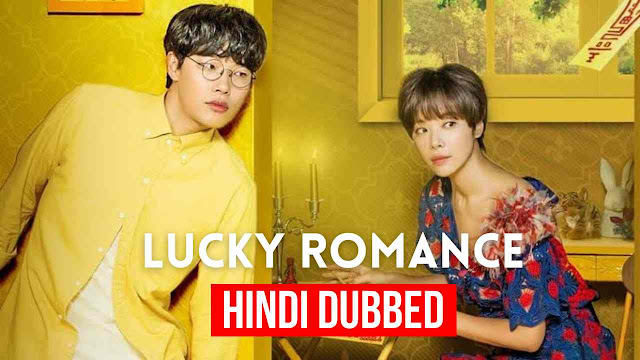 Lucky Romance [Korean Drama] in Urdu Hindi Dubbed