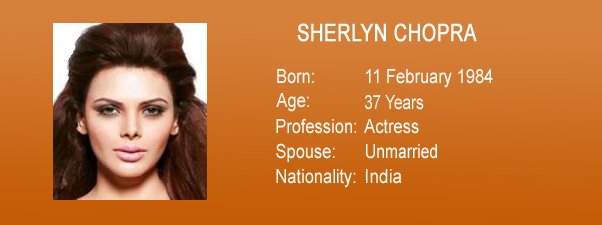 who is sherlyn chopra? sherlyn age, date of birth, husband name, nationality, sherlyn chopra profession; model, actress, bio