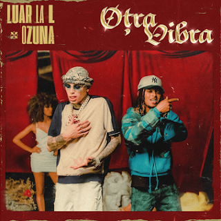 Otra Vibra Lyrics In English Translation - Luar La L & Ozuna