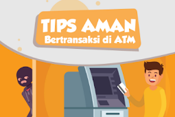 Tips Aman Bertransaksi Menggunakan ATM