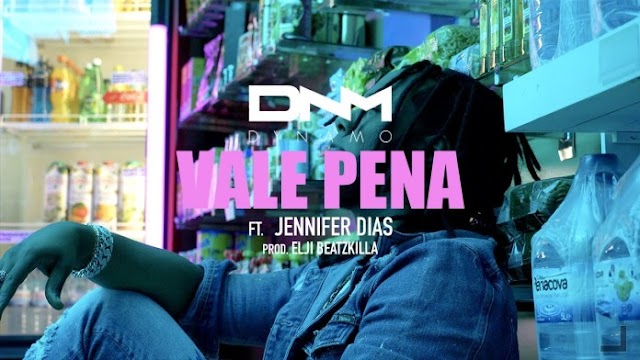 (Kizomba) Dynamo - Vale Pena feat. Jennifer Dias [Prod. Elji Beatzkilla] (2020)