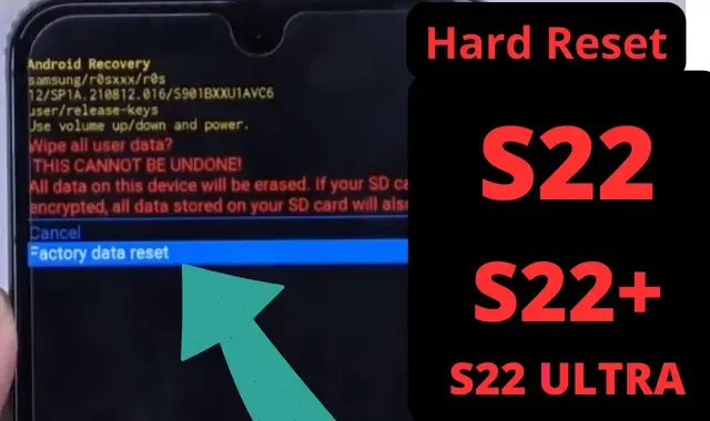 S22 s22+ s22 ultra hard reset